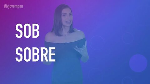 SOB E SOBRE: Entenda a diferença