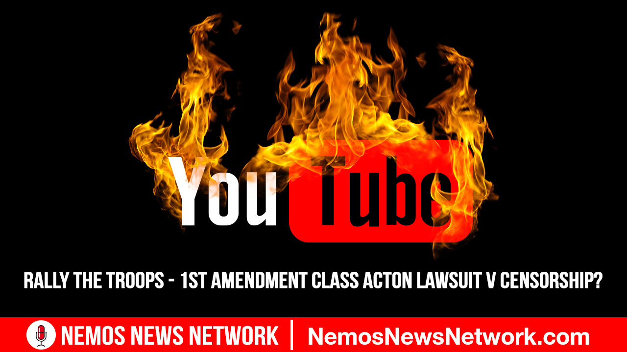 Rally the Troops - 1st Amendment Class Acton Lawsuit v Censorship?