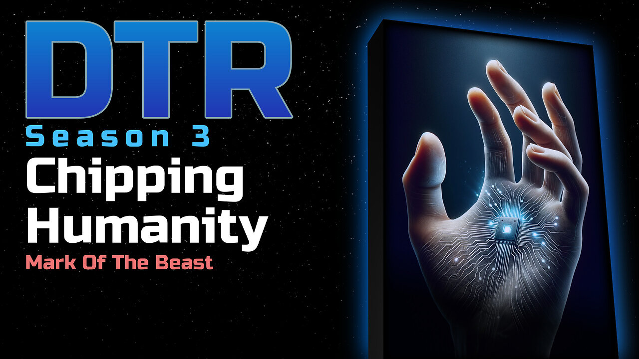 DTR Ep 209: Chipping Humanity