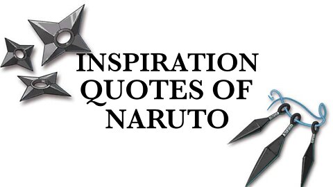 10 inspiration quotes of naurto