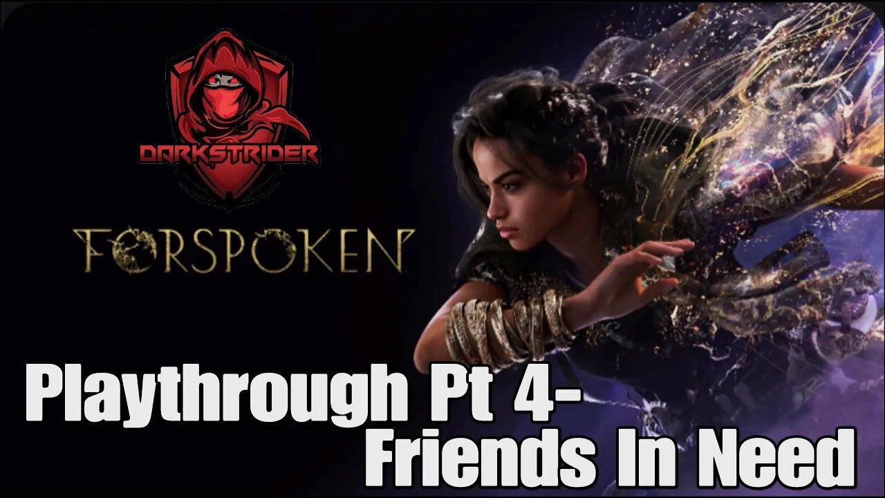 Forspoken Playthrough Pt 4- Friends In Need