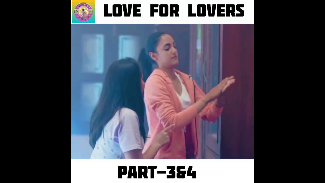 love for lovers😍😍😍 part - 3&4