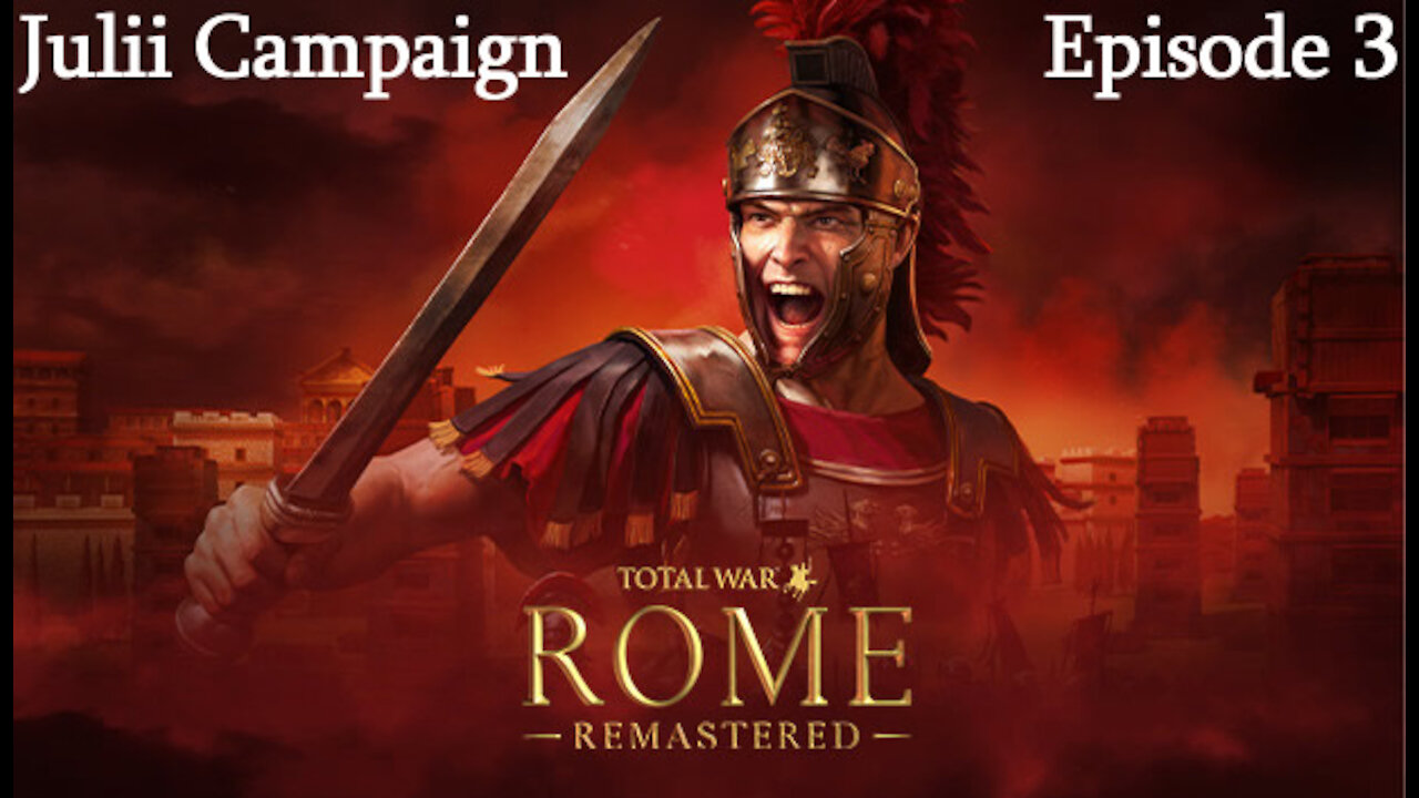 Total War: Rome Remastered - Julii Episode 3: Through the Mountains