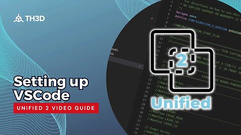 Unified 2 Firmware - Setting up Visual Studio Code (VSCode)