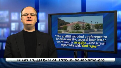 2013-05-01-Homosexuals spray graffiti on Catholic Church - 1 min. - Dr. Chaps