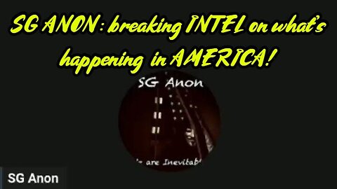 SG ANON: breaking INTEL on what's happening in AMERICA! 2.15.24