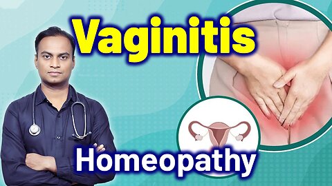 Vaginitis and Homeopathy Treatment Cure Medicine Surgery | Gynaecology Women Female | Dr. Bharadwaz