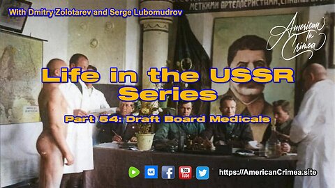 USSR - Part 54: Draft Board Medicals