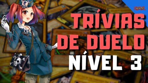 Resolução das Trívias de Duelo de nível 3 - Duel Links