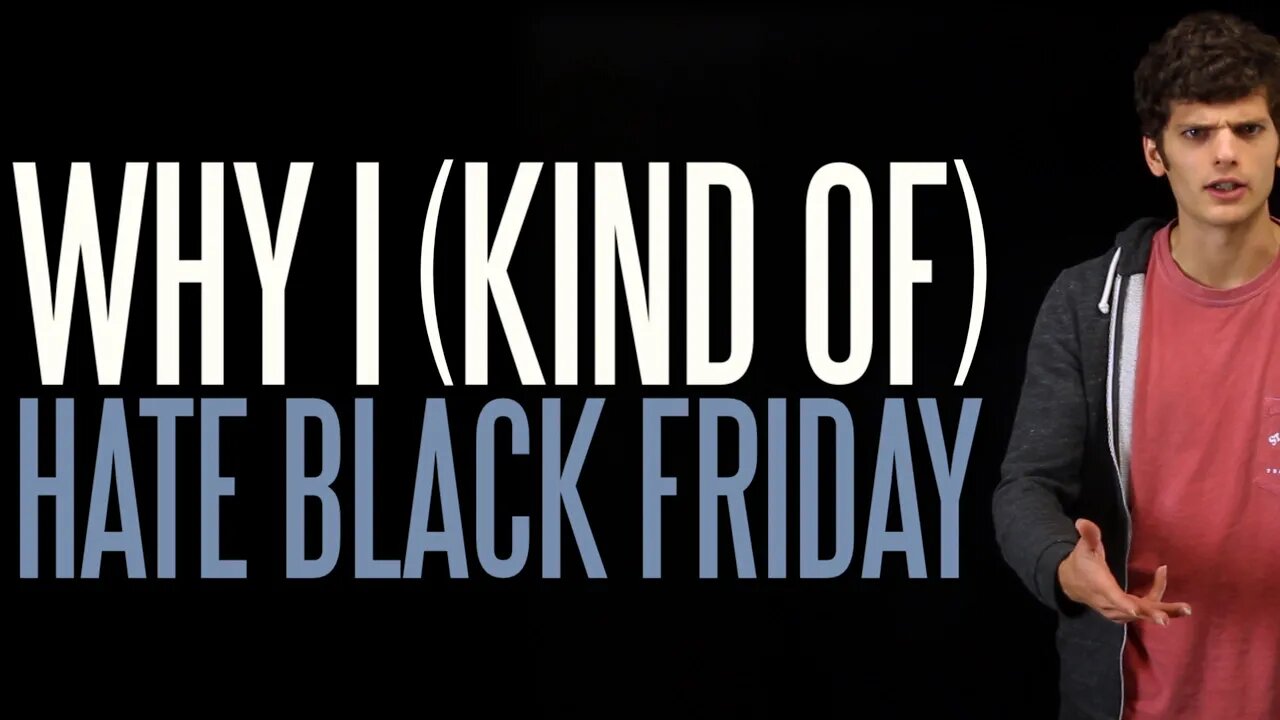 Why I (Kind of) Hate Black Friday