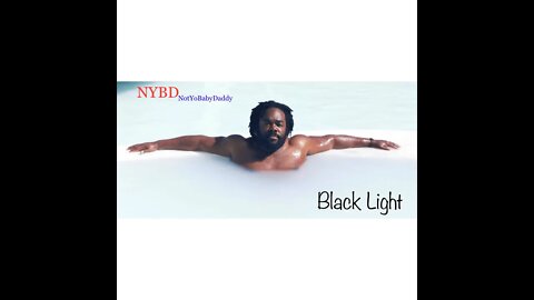 N.Y.B.D. NotYoBabyDaddy - Black Light