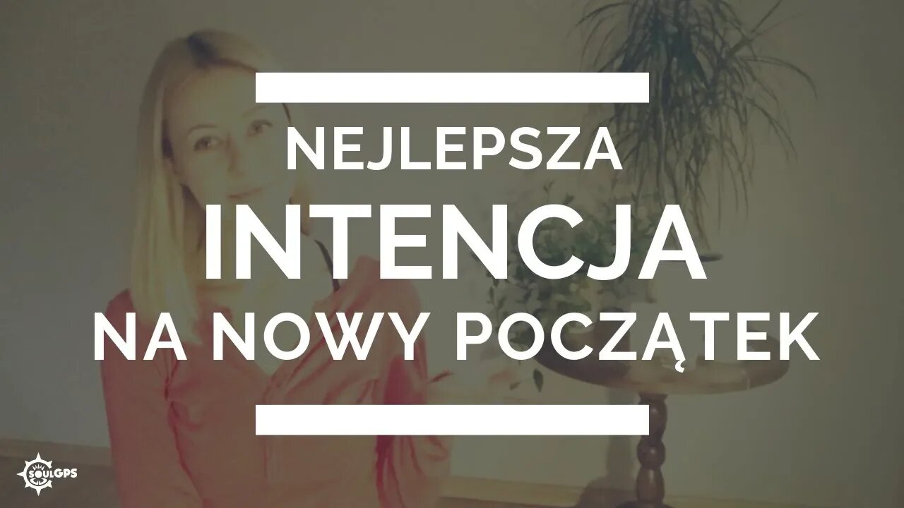 Najlepsza intencja na nowy poczatek