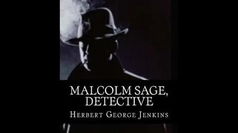 Malcolm Sage, detective by Herbert George Jenkins - Audiobook