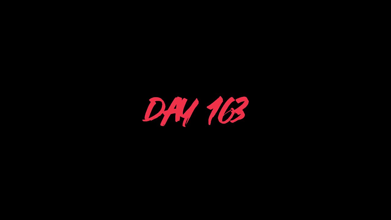 DAY 163: MODE [C]; PT. V