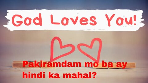 Pakiramdam mo ba ay hindi ka mahal