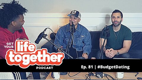 #BudgetDating | Ep. 81