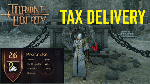 Throne and Liberty - Tax Delivery Event (Lottie Server)