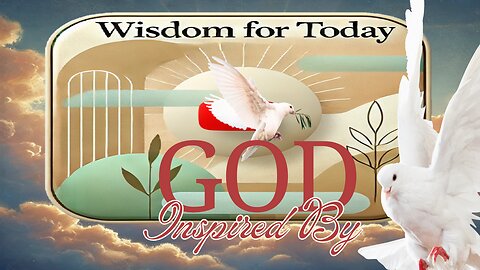 Wisdom For Today Devotional | Inspired By God