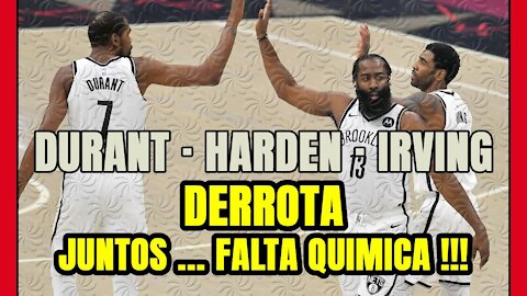 DEBUT del 'BIG 3' (DURANT-HARDEN-IRVING) de los NETS DERROTA: de momento ... NO HAY QUÍMICA!