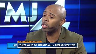 Three ways to intentionally prepare for 2018