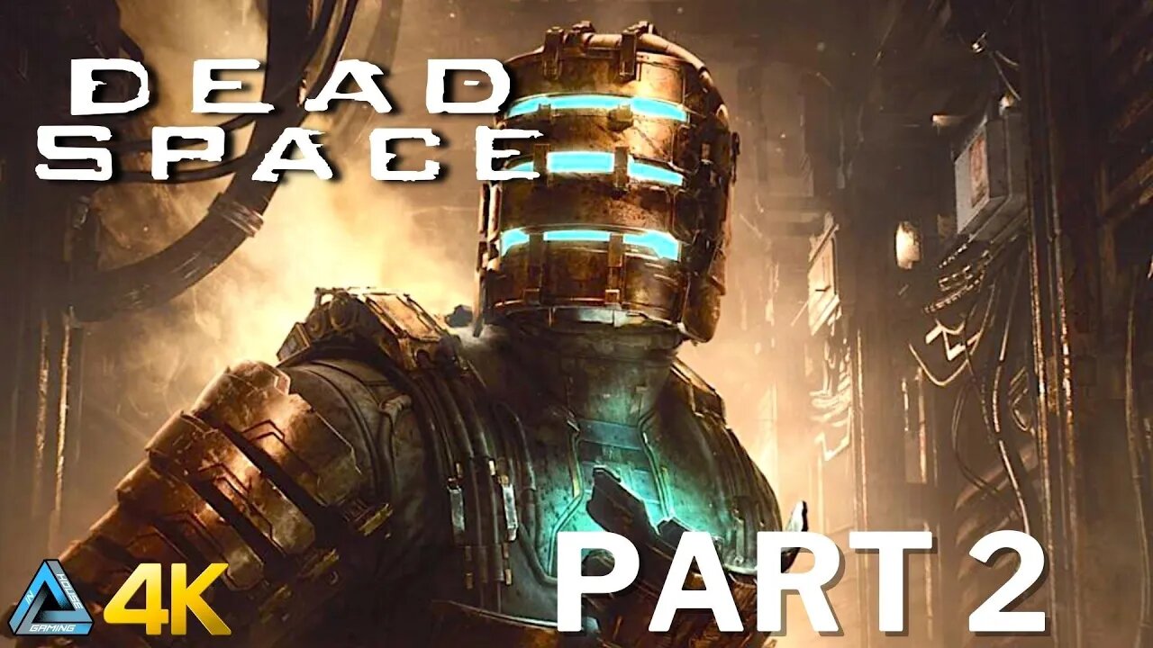 Let's Play! Dead Space Remake in 4K Part 2 (PS5)