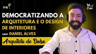 Democratizando a Arquitetura e o Design de Interiores com Arquiteto de Bolso | Mi Casa 46