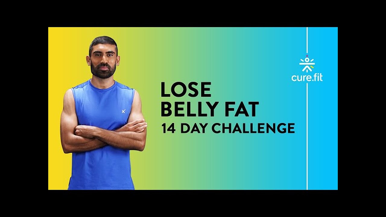 LOSE BELLY FAT IN 14 DAYS CHALLENGE