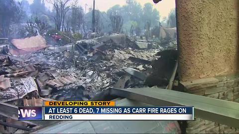 6 dead, 7 missing as Carr Fire rages on