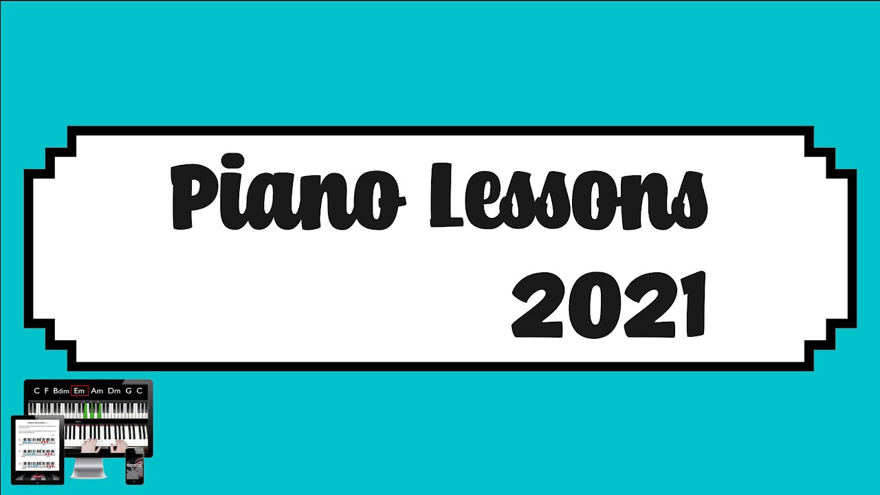 Piano Lessons 2021- Now Anyone Can Learn Piano or Keyboard!