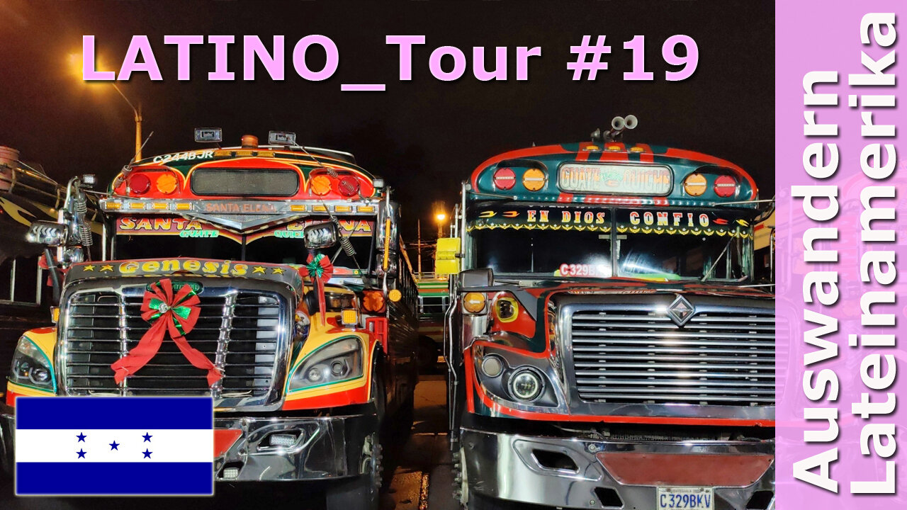(304) HONDURAS - LATINO_Tour 19 mit Roman Topp | AUSWANDERN nach HONDURAS
