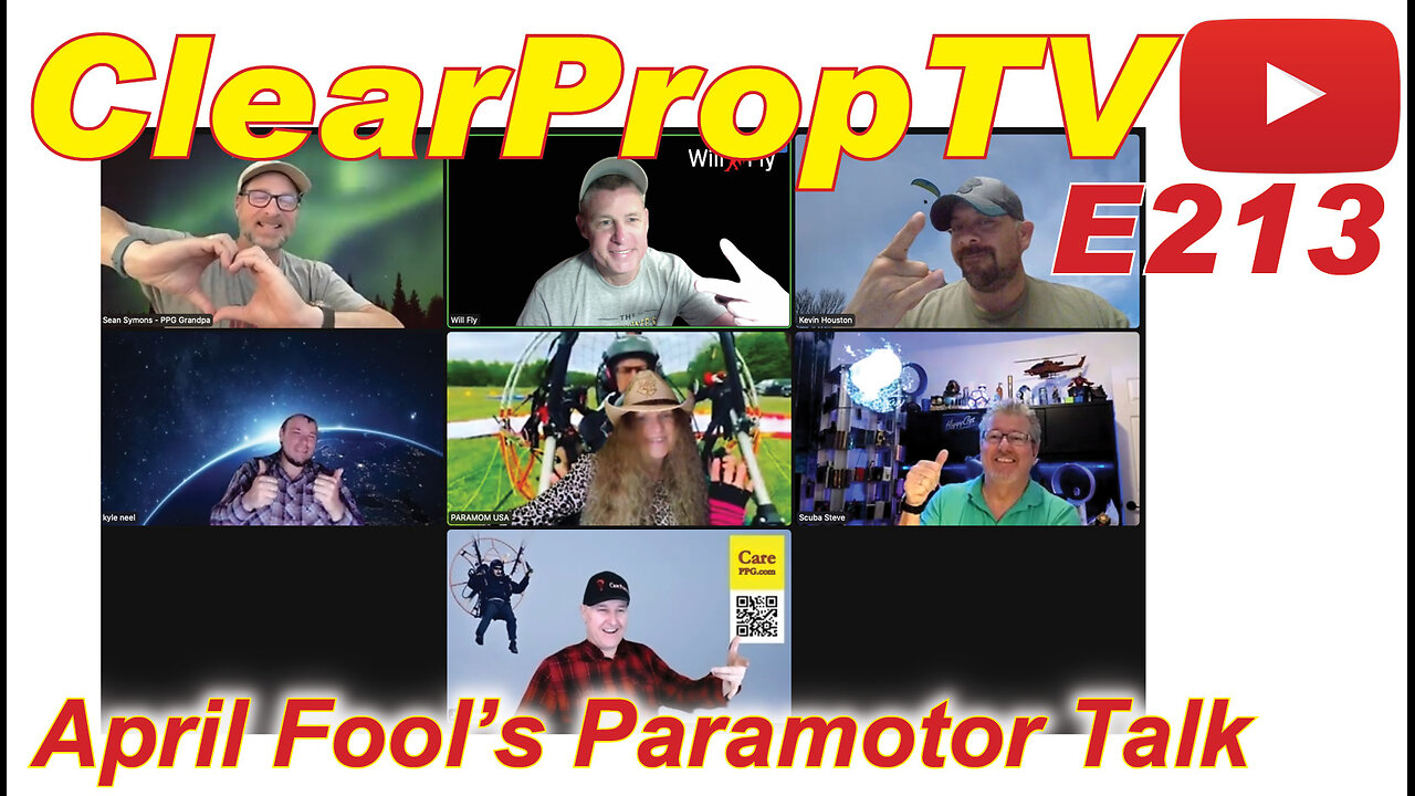 ClearPropTV E213 April Fool Paramotor Talk