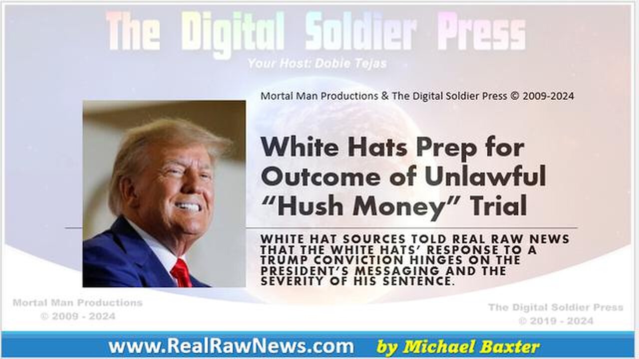 WHITE HATS PREPARE FOR OUTCOME OF TRUMP TRIAL