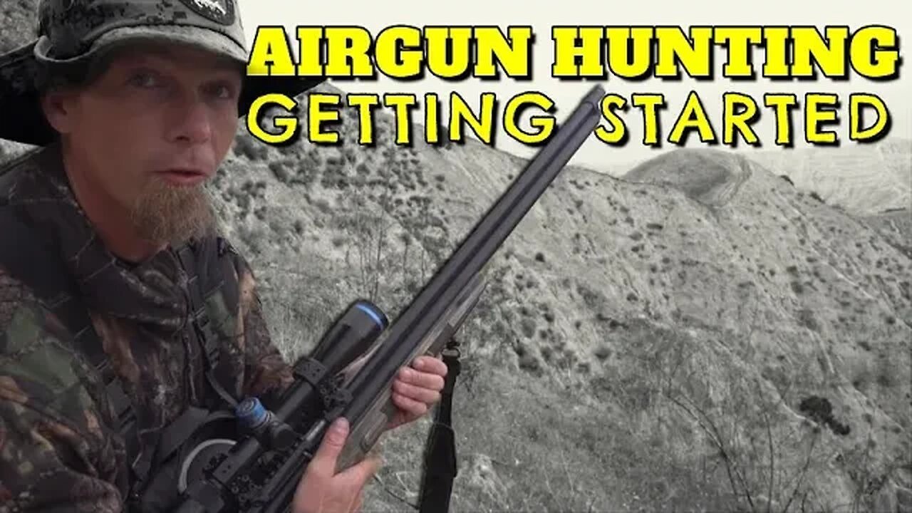 AIR GUN HUNTING AND GETTING STARTED
