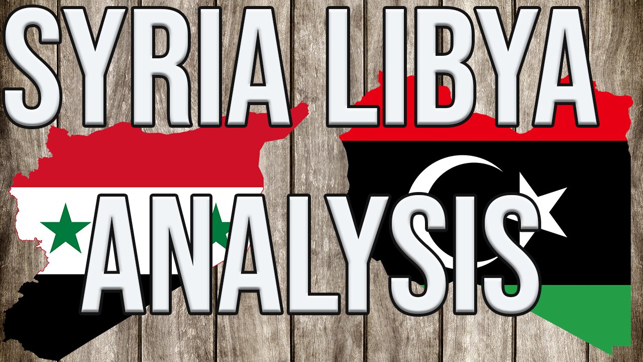 Syria & Libya: Anatomy Of A Nation Under Attack