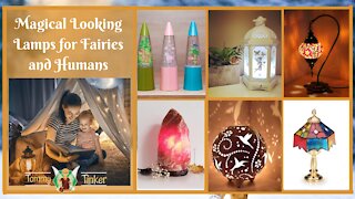 Tommy Tinker | Magical Looking Lamps for Fairies and Humans | Teelie's Fairy Garde