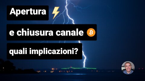 Bitcoin: apertura/chiusura canale lightning, quali implicazioni sulla privacy?