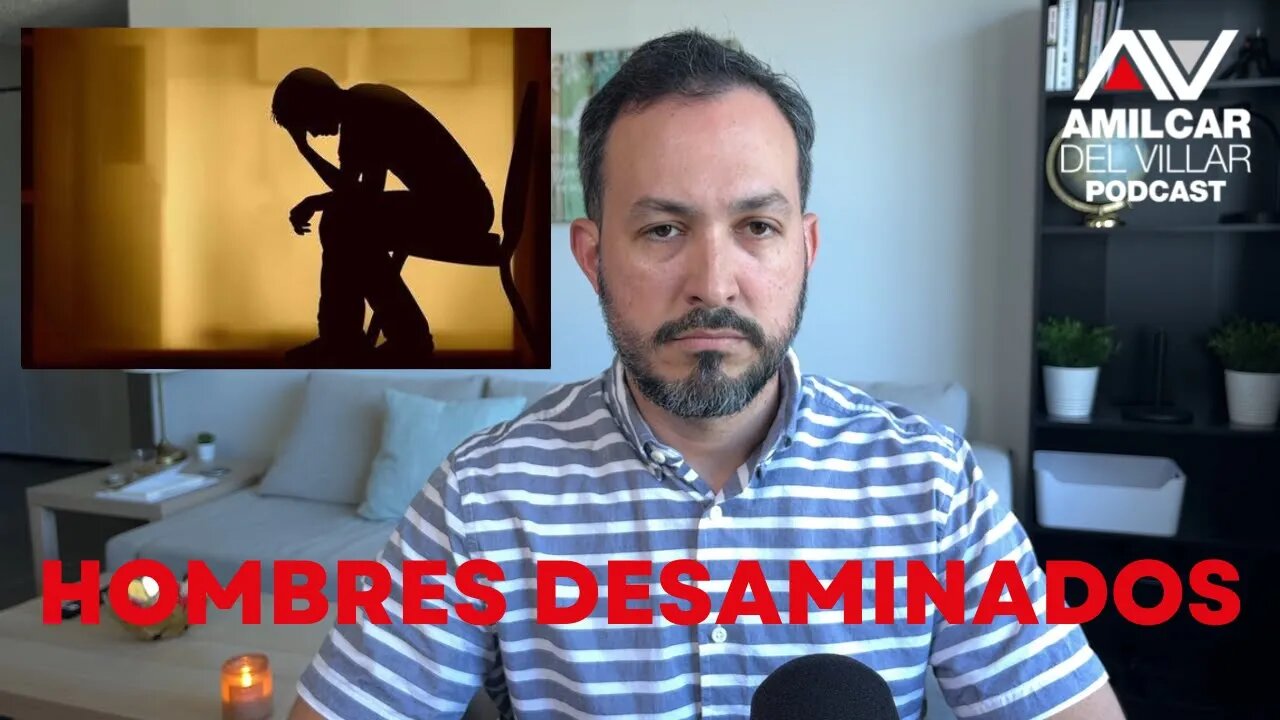 Hombres desanimados. Ep91