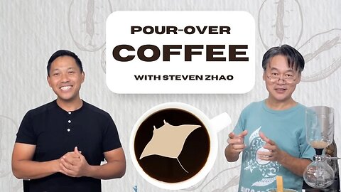 POUR OVER COFFEE // With Steven Zhao