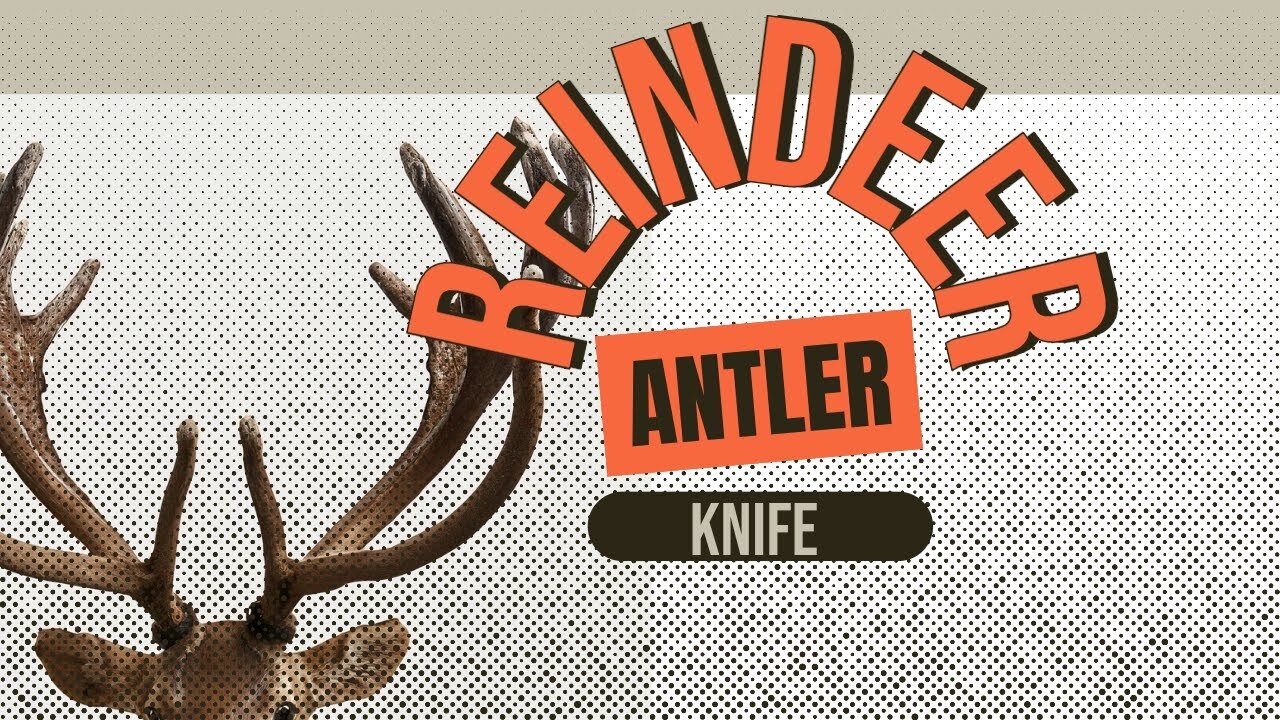 Hand Forging a Custom Knife with Reindeer Antler Handle