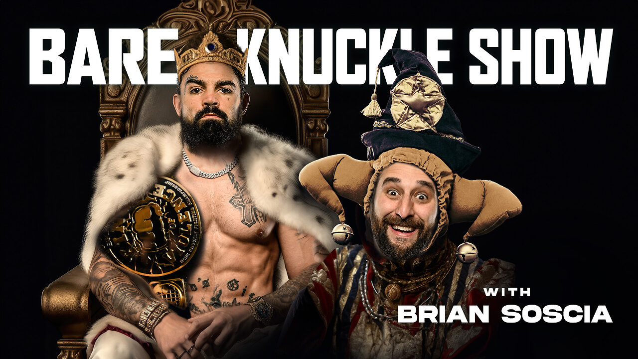 The Bare Knuckle Show with Brian Soscia