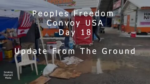 Peoples Freedom Convoy USA - Day 18 - Update From The Ground