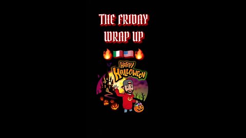 The Friday Wrap Up 10 28 22