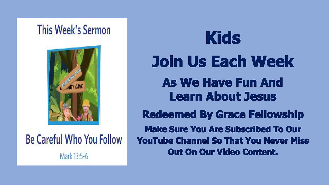 Sermons 4 Kids - Be Careful Who You Follow - Mark 13:1-8