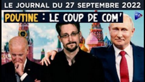 Edward Snowden le pied de nez de Poutine - JT du mardi 27 septembre 2022