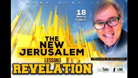 The New Jerusalem - Revelation - Lesson 3