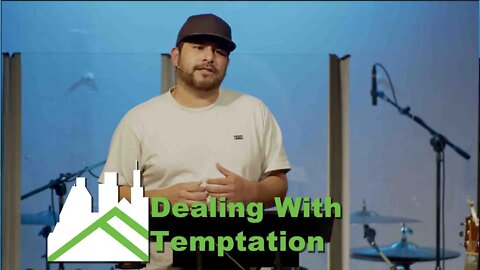 Dealing with Temptation | The Mission | Jon Ulloa