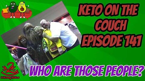 Keto on the Couch, episode 141 | Who are those people? | Does Keto work?