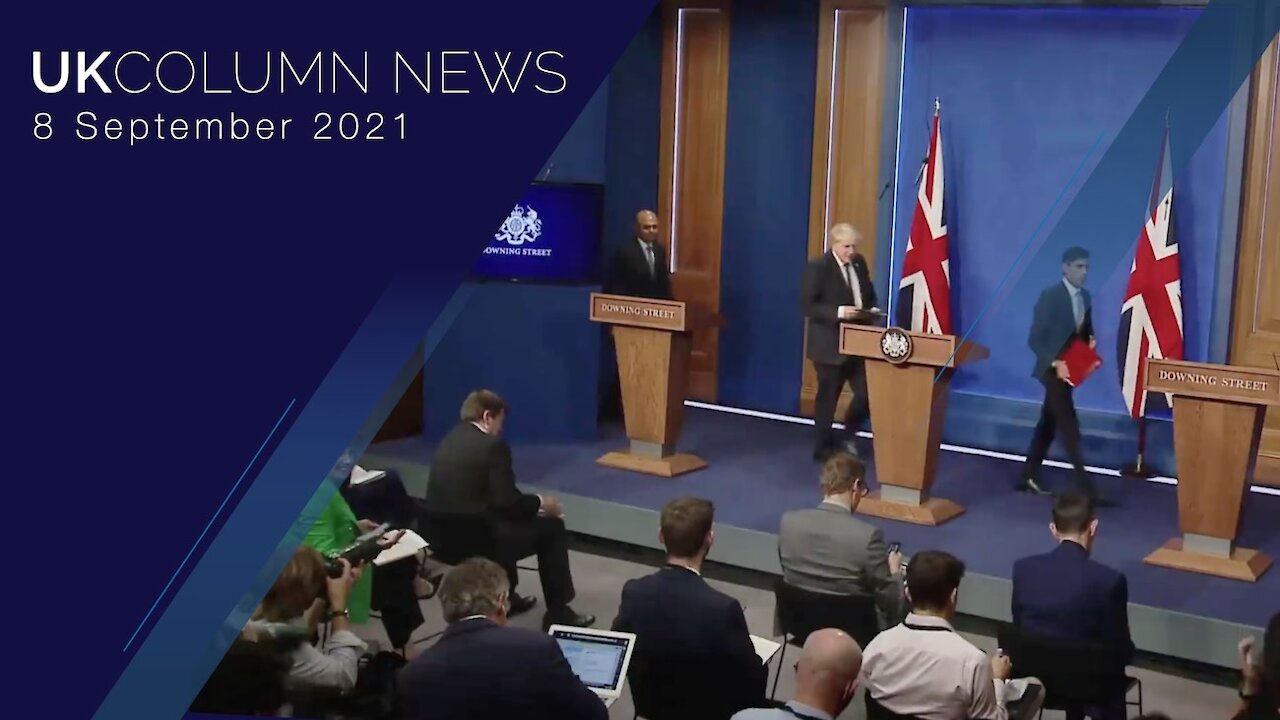 UK Column News - 8th September 2021
