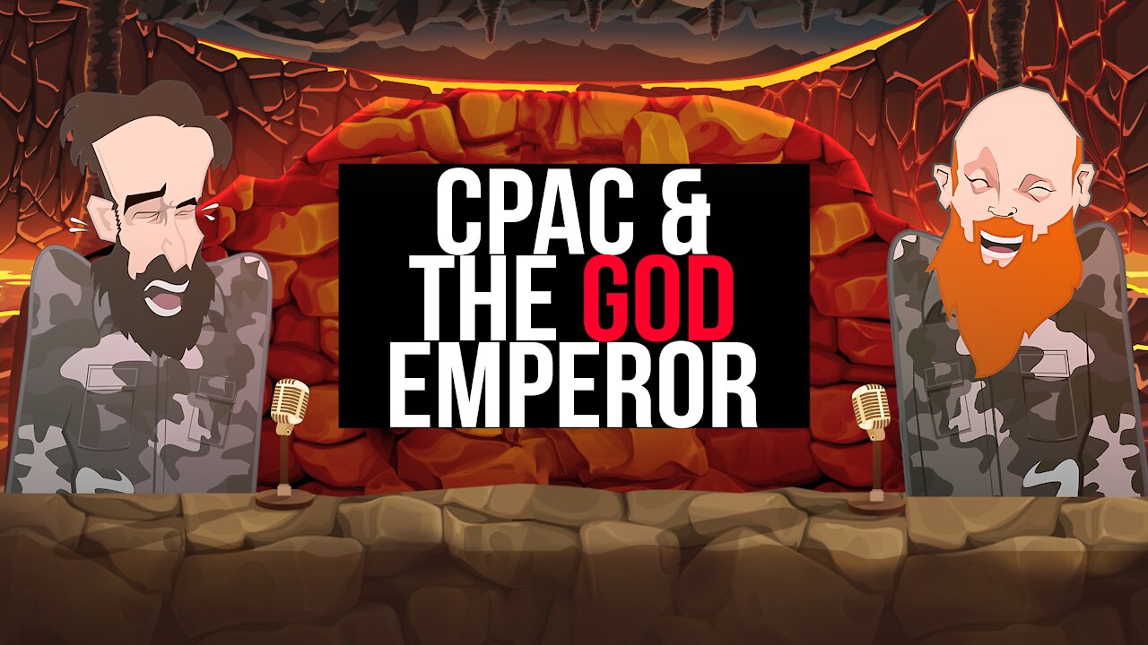 CPAC AND THE GOD EMPEROR ||BUER BITS||