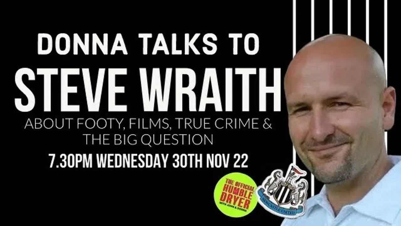 Donna Humble speaks to Steve Wraith live about films, football & true crime #stevewraith #nufc